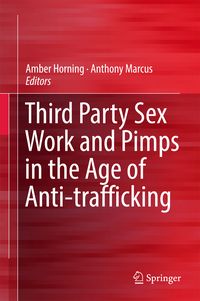 Produktbild: Third Party Sex Work and Pimps in the Age of Anti-trafficking