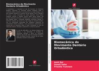 Produktbild: Biomec&acirc;nica do Movimento Dent&aacute;rio Ortod&ocirc;ntico