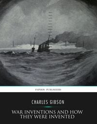 Produktbild: War Inventions and How They Were Invented