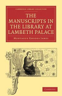 Produktbild: The Manuscripts in the Library at Lambeth Palace