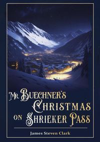 Produktbild: Mr Buechner's Christmas on Shrieker Pass