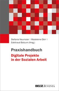 Produktbild: Praxishandbuch Digitale Projekte in der Sozialen Arbeit