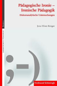 Produktbild: P&auml;dagogische Ironie - Ironische P&auml;dagogik