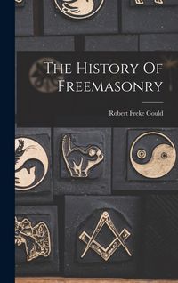 Produktbild: The History Of Freemasonry
