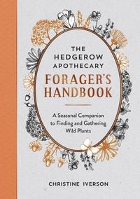 Produktbild: The Hedgerow Apothecary Forager's Handbook