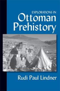 Produktbild: Lindner, R: Explorations in Ottoman Prehistory
