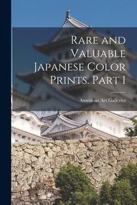 Produktbild: Rare and Valuable Japanese Color Prints. Part I
