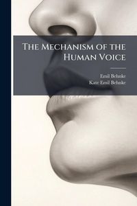 Produktbild: The Mechanism of the Human Voice