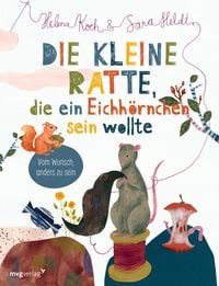 Produktbild: Die kleine Ratte, die ein Eichh&ouml;rnchen sein wollte
