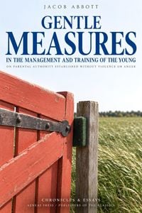 Produktbild: Gentle Measures in the Management and Training of the Young
