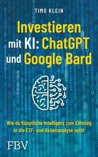 Bild vom Artikel Investieren mit KI: ChatGPT und Google Bard vom Autor Timo Klein