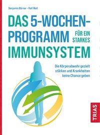 Produktbild: Das 5-Wochen-Programm f&uuml;r ein starkes Immunsystem