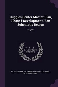 Produktbild: Ruggles Center Master Plan, Phase i Development Plan Schematic Design
