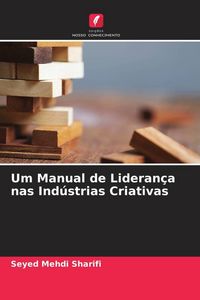 Produktbild: Um Manual de Lideran&ccedil;a nas Ind&uacute;strias Criativas