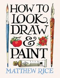Produktbild: How to Look, Draw & Paint