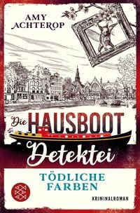 Produktbild: Die Hausboot-Detektei - T&ouml;dliche Farben
