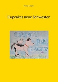 Produktbild: Cupcakes neue Schwester