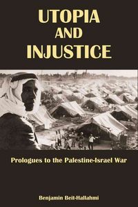 Produktbild: Utopia and Injustice: Prologues to the Palestine-Israeli War