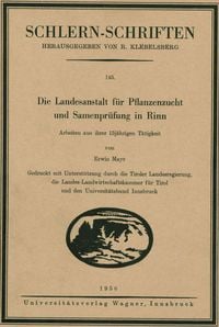 Bild vom Artikel Die Landesanstalt für Pflanzenzucht und Samenprüfung in Rinn vom Autor Erwin Mayr