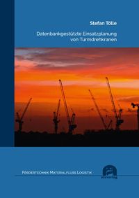 Produktbild: Datenbankgest&uuml;tzte Einsatzplanung von Turmdrehkranen