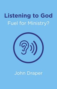 Produktbild: Listening to God - Fuel for Ministry?