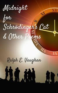Produktbild: Midnight for Schr&ouml;dinger's Cat & Other Poems