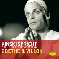 Kinski spricht Goethe und Villon Johann Wolfgang Goethe