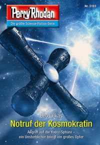 Produktbild: Perry Rhodan 3193: Notruf der Kosmokratin