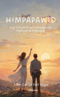 Produktbild: Himpapawid | Mga Tula at Prosa sa Pagitan ng Paglipad at Pagbagsak