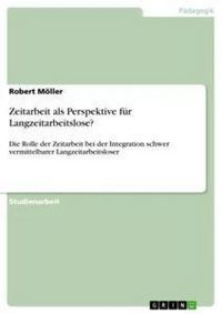 Produktbild: Zeitarbeit als Perspektive f&uuml;r Langzeitarbeitslose?