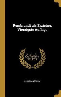 Produktbild: Rembrandt als Erzieher, Vierzigste Auflage