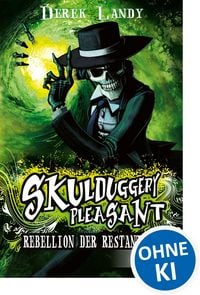 Produktbild: Skulduggery Pleasant (Band 5) - Rebellion der Restanten