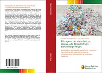 Produktbild: Filtragem de Harm&ocirc;nicos atrav&eacute;s de Dispositivos Eletromagn&eacute;ticos
