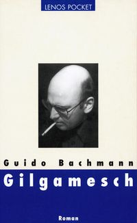 Gilgamesch Guido Bachmann