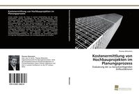 Produktbild: Kostenermittlung von Hochbauprojekten im Planungsprozess