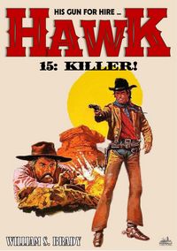 Produktbild: Hawk 15: Killer! (A Jared Hawk Western)
