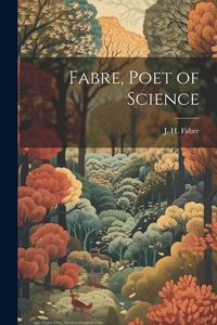 Produktbild: Fabre, Poet of Science