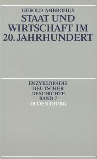 Produktbild: Staat und Wirtschaft im 20. Jahrhundert