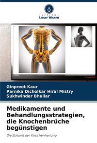 Produktbild: Medikamente und Behandlungsstrategien, die Knochenbr&uuml;che beg&uuml;nstigen