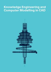 Produktbild: Knowledge Engineering and Computer Modelling in CAD