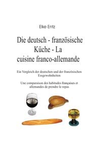 Produktbild: Die deutsch-franz&ouml;sische K&uuml;che - La cuisine franco-allemande