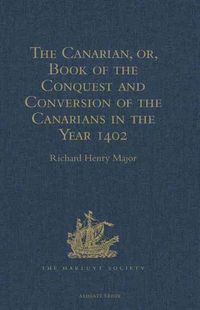 Produktbild: The Canarian, or, Book of the Conquest and Conversion of the
