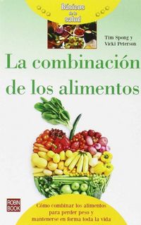 Produktbild: La Combinaci&oacute;n de Los Alimentos