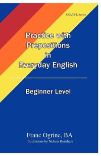 Produktbild: Practice with Prepositions in Everyday English Beginner Level