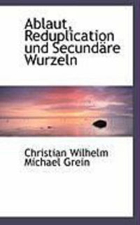 Produktbild: Ablaut, Reduplication Und Secund Re Wurzeln