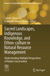 Produktbild: Sacred Landscapes, Indigenous Knowledge, and Ethno-culture in Natural Resource Management