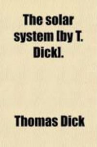 Produktbild: The Solar System [By T. Dick].