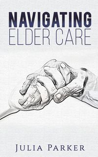Produktbild: Navigating Elder Care
