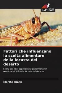 Produktbild: Fattori che influenzano la scelta alimentare della locusta del deserto