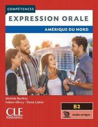 Produktbild: Liakin, D: Competences: Expression orale - Amerique du Nord
